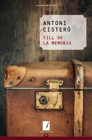 FILL DE LA MEMÒRIA | 9788490345702 | CISTERÓ I GARCIA, ANTONI | Galatea Llibres | Llibreria online de Reus, Tarragona | Comprar llibres en català i castellà online