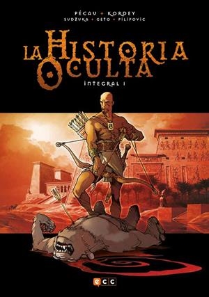 LA HISTORIA OCULTA INTEGRAL 1 | 9788416945153 | PÉCAU, JEAN-PIERRE | Galatea Llibres | Librería online de Reus, Tarragona | Comprar libros en catalán y castellano online
