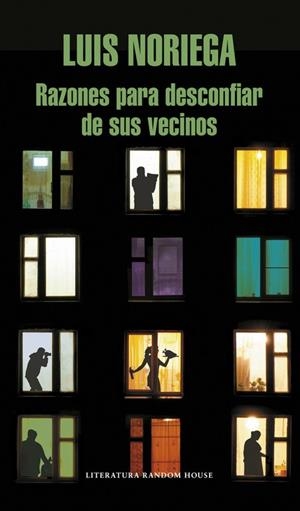 RAZONES PARA DESCONFIAR DE SUS VECINOS | 9788439732778 | NORIEGA, LUIS | Galatea Llibres | Llibreria online de Reus, Tarragona | Comprar llibres en català i castellà online
