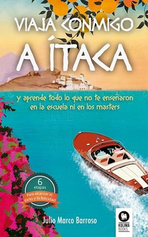 VIAJA CONMIGO A ÍTACA | 9788416364930 | MARCO BARROSO, JULIO | Galatea Llibres | Librería online de Reus, Tarragona | Comprar libros en catalán y castellano online
