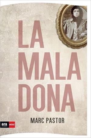 LA MALA DONA | 9788493905545 | PASTOR, MARC | Galatea Llibres | Llibreria online de Reus, Tarragona | Comprar llibres en català i castellà online