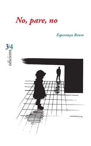 NO, PARE, NO | 9788416789665 | ROURE, ESPERANÇA | Galatea Llibres | Librería online de Reus, Tarragona | Comprar libros en catalán y castellano online