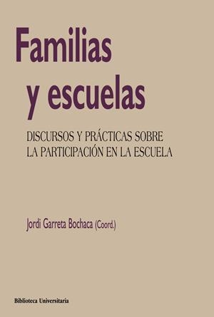 FAMILIAS Y ESCUELAS | 9788436837124 | GARRETA BOCHACA, JORDI | Galatea Llibres | Librería online de Reus, Tarragona | Comprar libros en catalán y castellano online