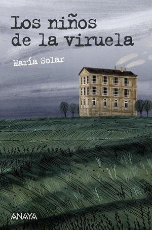 LOS NIÑOS DE LA VIRUELA | 9788469833551 | SOLAR, MARÍA | Galatea Llibres | Llibreria online de Reus, Tarragona | Comprar llibres en català i castellà online