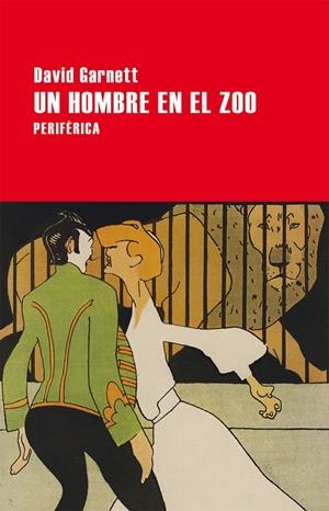 UN HOMBRE EN EL ZOO | 9788416291434 | GARNETT, DAVID | Galatea Llibres | Librería online de Reus, Tarragona | Comprar libros en catalán y castellano online