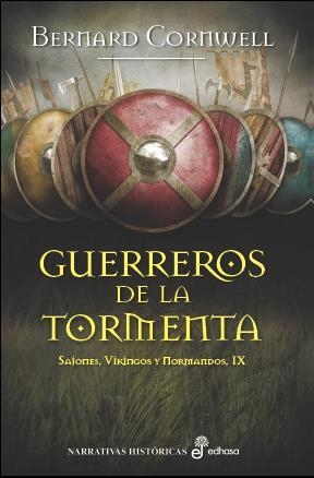 GUERREROS DE LA TORMENTA. SAJONES, VIKINGOS Y NORMANDOS 9 | 9788435063081 | CORNWELL, BERNARD | Galatea Llibres | Librería online de Reus, Tarragona | Comprar libros en catalán y castellano online