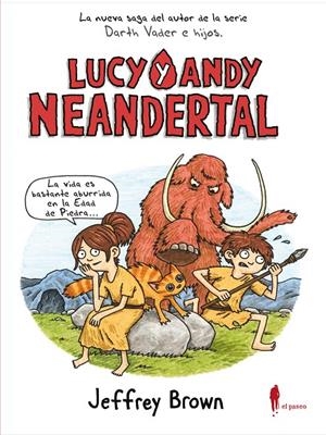 LUCY Y ANDY NEANDERTAL | 9788494588556 | BROWN, JEFFREY | Galatea Llibres | Librería online de Reus, Tarragona | Comprar libros en catalán y castellano online