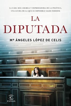 LA  DIPUTADA | 9788467048889 | LÓPEZ DE CELIS, Mª ANGELES | Galatea Llibres | Llibreria online de Reus, Tarragona | Comprar llibres en català i castellà online