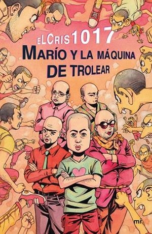 MARÍO Y LA MÁQUINA DE TROLEAR | 9788427043114 | ELCRIS1017 | Galatea Llibres | Librería online de Reus, Tarragona | Comprar libros en catalán y castellano online