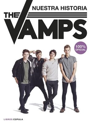 THE VAMPS. NUESTRA HISTORIA. 100% OFICIAL | 9788448022860 | Galatea Llibres | Llibreria online de Reus, Tarragona | Comprar llibres en català i castellà online