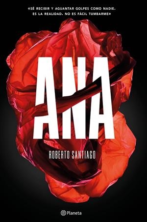 ANA | 9788408166580 | SANTIAGO, ROBERTO | Galatea Llibres | Librería online de Reus, Tarragona | Comprar libros en catalán y castellano online