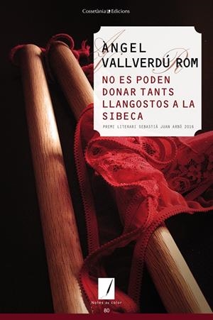 NO ES PODEN DONAR TANTS LLANGOSTOS A LA SIBECA | 9788490344682 | VALLVERDÚ ROM, ÀNGEL | Galatea Llibres | Llibreria online de Reus, Tarragona | Comprar llibres en català i castellà online