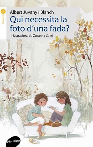 QUI NECESSITA LA FOTO D'UNA FADA? | 9788416844203 | JUVANY, ALBERT | Galatea Llibres | Llibreria online de Reus, Tarragona | Comprar llibres en català i castellà online