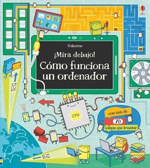 COMO FUNCIONA UN ORDENADOR | 9781474931762 | FRITH, ALEX | Galatea Llibres | Llibreria online de Reus, Tarragona | Comprar llibres en català i castellà online