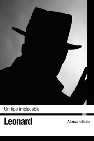 UN TIPO IMPLACABLE | 9788491045892 | LEONARD, ELMORE | Galatea Llibres | Llibreria online de Reus, Tarragona | Comprar llibres en català i castellà online
