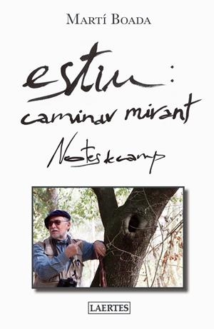 ESTIU: CAMINA MIRANT | 9788416783106 | BOADA, MARTI | Galatea Llibres | Librería online de Reus, Tarragona | Comprar libros en catalán y castellano online