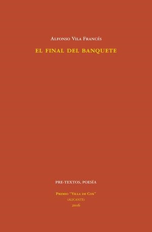 EL FINAL DEL BANQUETE | 9788416906246 | VILA FRANCÉS, ALFONSO | Galatea Llibres | Llibreria online de Reus, Tarragona | Comprar llibres en català i castellà online
