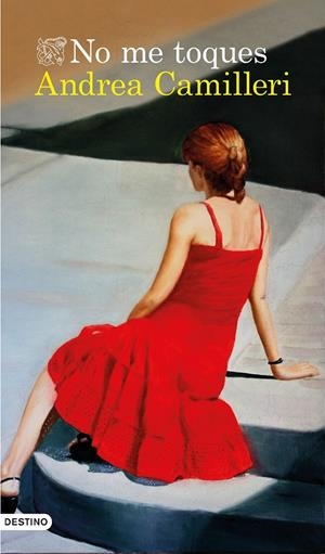 NO ME TOQUES | 9788423352142 | CAMILLERI, ANDREA | Galatea Llibres | Llibreria online de Reus, Tarragona | Comprar llibres en català i castellà online
