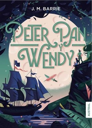 PETER PAN Y WENDY | 9788408167167 | BARRIE, J.M. | Galatea Llibres | Librería online de Reus, Tarragona | Comprar libros en catalán y castellano online