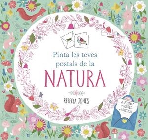PINTA LES TEVES POSTALS DE LA NATURA | 9788491370857 | JONES, REBECCA | Galatea Llibres | Llibreria online de Reus, Tarragona | Comprar llibres en català i castellà online