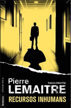 RECURSOS INHUMANS | 9788490267332 | LEMAITRE, PIERRE | Galatea Llibres | Llibreria online de Reus, Tarragona | Comprar llibres en català i castellà online