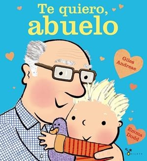 TE QUIERO, ABUELO | 9788469620014 | ANDREAE, GILES | Galatea Llibres | Llibreria online de Reus, Tarragona | Comprar llibres en català i castellà online