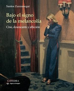 BAJO EL SIGNO DE LA MELANCOLÍA | 9788437636443 | ZUNZUNEGUI, SANTOS | Galatea Llibres | Librería online de Reus, Tarragona | Comprar libros en catalán y castellano online