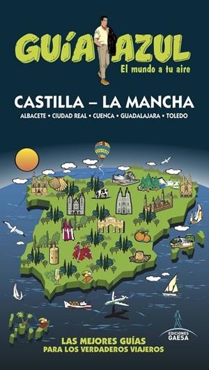 CASTILLA LA MANCHA GUIA AZUL 2017 | 9788416766697 | LEDRADO, PALOMA | Galatea Llibres | Librería online de Reus, Tarragona | Comprar libros en catalán y castellano online