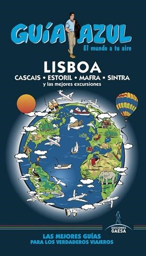 LISBOA GUIA AZUL 2017 | 9788416766765 | INGELMO, ÁNGEL/MONREAL, MANUEL | Galatea Llibres | Librería online de Reus, Tarragona | Comprar libros en catalán y castellano online