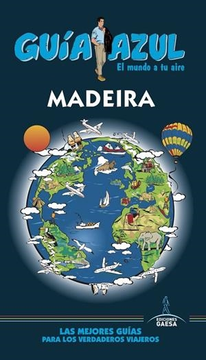 MADEIRA GUIA AZUL 2017 | 9788416766789 | MONREAL, MANUEL | Galatea Llibres | Librería online de Reus, Tarragona | Comprar libros en catalán y castellano online