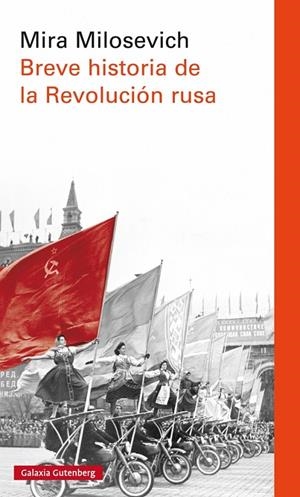 BREVE HISTORIA DE LA REVOLUCIÓN RUSA | 9788416734757 | MILOSEVICH, MIRA | Galatea Llibres | Llibreria online de Reus, Tarragona | Comprar llibres en català i castellà online