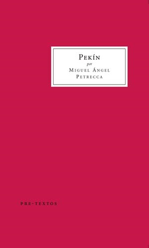 PEKÍN | 9788416906192 | PETRECCA, MIGUEL ÁNGEL | Galatea Llibres | Llibreria online de Reus, Tarragona | Comprar llibres en català i castellà online