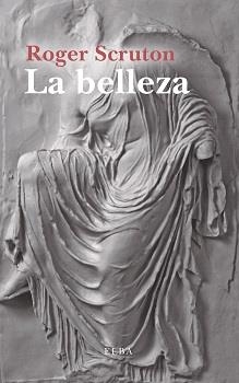 LA BELLEZA. UNA BREVE INTRODUCCIÓN | 9788494552458 | SCRUTON, ROGER | Galatea Llibres | Llibreria online de Reus, Tarragona | Comprar llibres en català i castellà online