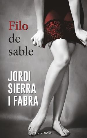 FILO DE SABLE | 9788491390534 | SIERRA I FABRA, JORDI | Galatea Llibres | Librería online de Reus, Tarragona | Comprar libros en catalán y castellano online