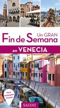 VENECIA UN GRAN FIN DE SEMANA 2017 | 9788499359793 | MONTAGNON, DENIS | Galatea Llibres | Librería online de Reus, Tarragona | Comprar libros en catalán y castellano online