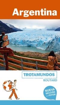 ARGENTINA GUIA TROTAMUNDOS 2017 | 9788415501732 | GLOAGUEN, PHILIPPE | Galatea Llibres | Librería online de Reus, Tarragona | Comprar libros en catalán y castellano online