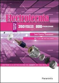 ELECTROTECNIA 350 CONCEPTOS TEÓRICOS 800 PROBLEMAS 11.ª EDICIÓN 2016 | 9788428339391 | JOSE GARCIA TRASANCOS | Galatea Llibres | Librería online de Reus, Tarragona | Comprar libros en catalán y castellano online