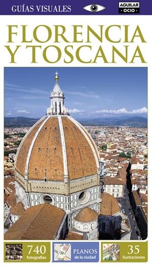 FLORENCIA Y TOSCANA GUÍAS VISUALES 2017 | 9788403516922 | Galatea Llibres | Librería online de Reus, Tarragona | Comprar libros en catalán y castellano online