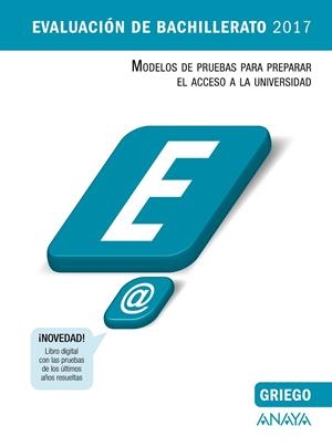 GRIEGO. EVALUACION DE BACHILLERATO 2017 | 9788469834374 | NAVARRO GONZÁLEZ, JOSÉ LUIS/RODRÍGUEZ JIMÉNEZ, JOSÉ MARÍA | Galatea Llibres | Llibreria online de Reus, Tarragona | Comprar llibres en català i castellà online