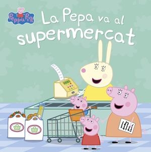 LA PEPA VA AL SUPERMERCAT (LA PORQUETA PEPA. PRIMERES LECTURES) | 9788448847456 | Galatea Llibres | Llibreria online de Reus, Tarragona | Comprar llibres en català i castellà online