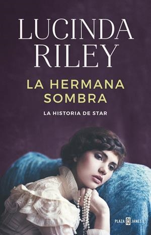 LA HERMANA SOMBRA (LAS SIETE HERMANAS, 3) | 9788401018350 | RILEY, LUCINDA | Galatea Llibres | Librería online de Reus, Tarragona | Comprar libros en catalán y castellano online