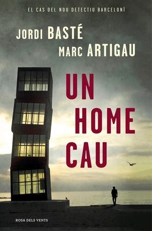 UN HOME CAU | 9788416430611 | BASTE, JORDI/ARTIGAU, MARC | Galatea Llibres | Librería online de Reus, Tarragona | Comprar libros en catalán y castellano online