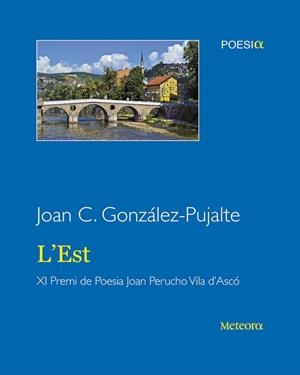 L'EST | 9788494654145 | GONZÁLEZ PUJALTE, JOAN CARLES | Galatea Llibres | Librería online de Reus, Tarragona | Comprar libros en catalán y castellano online