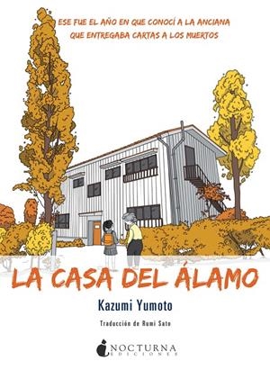 LA CASA DEL ÁLAMO | 9788416858057 | YUMOTO, KAZUMI | Galatea Llibres | Librería online de Reus, Tarragona | Comprar libros en catalán y castellano online