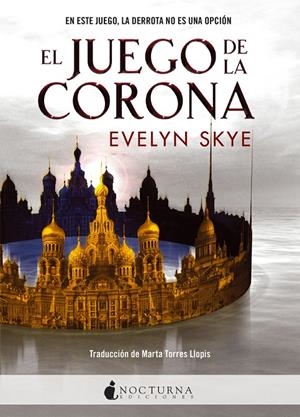 EL JUEGO DE LA CORONA | 9788494527777 | SKYE, EVELYN | Galatea Llibres | Librería online de Reus, Tarragona | Comprar libros en catalán y castellano online