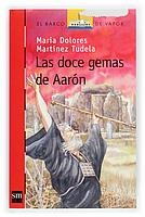 DOCE GEMAS DE AARON, LAS | 9788467503500 | MARTÍNEZ DE TUDELA, MARÍA DOLORES | Galatea Llibres | Llibreria online de Reus, Tarragona | Comprar llibres en català i castellà online