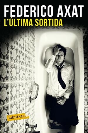 L'ÚLTIMA SORTIDA | 9788416600786 | AXAT, FEDERICO | Galatea Llibres | Librería online de Reus, Tarragona | Comprar libros en catalán y castellano online