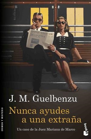 NUNCA AYUDES A UNA EXTRAÑA | 9788423352043 | GUELBENZU, J. M. | Galatea Llibres | Llibreria online de Reus, Tarragona | Comprar llibres en català i castellà online