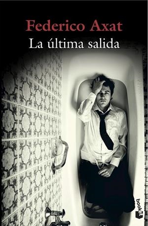 LA ÚLTIMA SALIDA | 9788423352012 | AXAT, FEDERICO | Galatea Llibres | Librería online de Reus, Tarragona | Comprar libros en catalán y castellano online