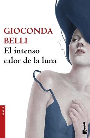 EL INTENSO CALOR DE LA LUNA | 9788432232138 | BELLI, GIOCONDA | Galatea Llibres | Llibreria online de Reus, Tarragona | Comprar llibres en català i castellà online